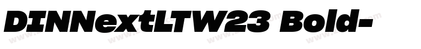 DINNextLTW23 Bold字体转换 DINNextLTW23 Bold字体转换